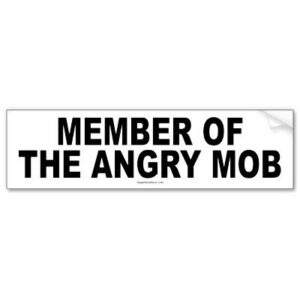 member_of_the_angry_mob_bumper_sticker